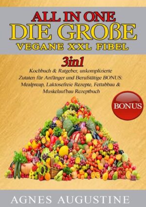 All in One: Die große vegane XXL Fibel. Liebe Leser, ich freue mich, dass Sie sich für mein 2in1 Kochbuch & Ratgeber entschieden haben und möchte mich ganz herzlich bei Ihnen bedanken Dieses Buch ist ein Geschenk an alle, die sich mit der vegetarischen Ernährung beschäftigen und keine Lust haben, lange in der Küche zu stehen oder Zutaten suchen zu müssen. Die Zutaten in diesem Buch sind völlig leicht & simpel zu finden und Preiswert. Ohne komplizierte Zubereitungen und dennoch ein Genuss. Diese und weitere Gründe haben mich dazu bewegt dieses Buch zu schreiben und Ihnen diese Informationen als Mehrwert anbieten zu können. Lassen Sie mich eine Einführung mit den wichtigsten Punkten und interessanten Fakten präsentieren. Ob für Singles, oder die ganze Familie, hier ist für jeden etwas dabei. Kleine Einblicke in das Buch, diese Bereiche erwarten Sie •Vegane Grundbasics •Vegane Ersatzprodukte •Grundrezepte •Gluten-Laktose freie Rezepte •Gesunde „Fast-Food“ Rezepte •Meal-Preap Rezepte Bonusteil: •Muskelaufbau mit veganer Ernährung •Abnehmen ohne Hunger •Ausdauersport •Yoga •Tipps & Tricks Lasse Sie sich überraschen, was dieses magische Buch alles zu bieten hat. In meinem Buch finden Sie mehr als genug Rezepte, die das Leben versüßen und auch ebenfalls für herzhaften Genuss und großartige Gaumenfreuden sorgen. Wir wünschen Ihnen viel Spaß beim Ausprobieren der Rezepte und hoffen Sie können die gewonnene Zeit sinnvoll nutzen. Herzlichst, Ihre Agnes Augustine.