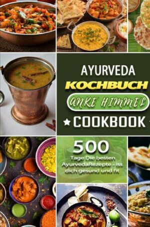 ★ 500 Tage DEINE AYURVEDA - KOCHBIBEL! ★ ★ Du willst Dich endlich gesünder ernähren? ✔ ★ Du willst Dich besser in deiner eigenen Haut fühlen? ✔ ★ Du willst Dir, die besten Ayurveda Rezepte zubereiten? ✔ ▶ DANN IST DAS "AYURVEDA KOCHBUCH“ GENAU DAS RICHTIGE FÜR DICH! ▶ Mit diesem Kochbuch wirst Du… .. unglaublich leckere und gesunde Spezialitäten zaubern, .. Deinem Körper einen riesengroßen Gefallen tun und .. zudem eine Menge über die Ayurveda lernen. Sei es im Ernährungsbereich oder in der Heilkunst und Medizin. ✔ Ich zeige Dir wie du aus natürlichen Lebensmitteln mit sehr wenig Aufwand leckere, gesunde und ausgewogene Rezepte für das Frühstück, Mittag und Abendessen zubereitest. Sowohl auch die sogenannten Chutneys, verschiedene Suppen, Desserts, Getränke und vieles mehr.