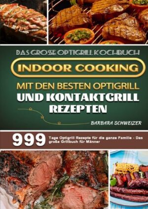 999 Tage Das Optigrill und Kontakgrill Kochbuch - Mit über Rezepten für die ganze Familie! Probiers mal mit Gemütlichkeit! Zusammen mit Freunden und Familie am Tisch sitzen und einfach nur genießen - was gibt es Schöneres? Alles lässt sich bequem vorbereiten und die Küche ist bereits aufgeräumt, wenn die Gäste kommen. Lust auf was schnelles leckeres? Mit der neuen modernen Art des Grillens werden Sie ihre ganzen Freunde und Verwandten begeistern können. Unabhängig von der Jahreszeit zaubern Sie einen reizvollen Genuss an Speisen. Ob im Sommer oder im Winter - Der Optigrill lässt keine Wünsche offen. Mit den richtigen Rezepten und der richtigen Benutzung lassen sich mit dem Kontaktgrill sehr leckere Rezepte kreieren. In diesem Optigrill Rezeptbuch finden Sie neben Tipps und Tricks für Anfänger bis zu 100 abwechslungsreichen sowie genussvolle Rezepte.