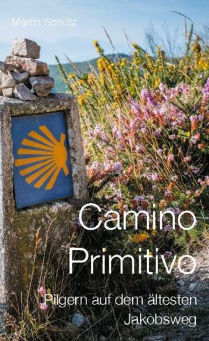 Eine Wanderung auf dem Camino Primitivo