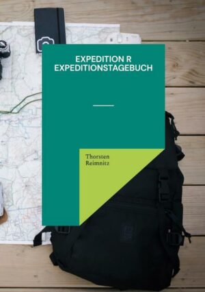Das Expeditionstagebuch der EXPEDITION R bietet dem Reisenden die Möglichkeit