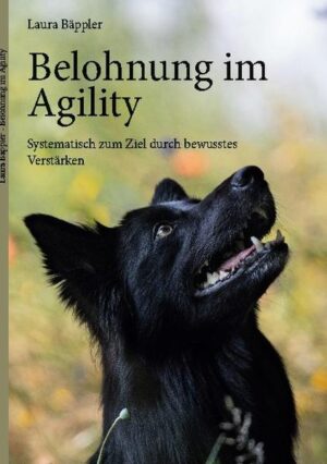 Honighäuschen (Bonn) - Belohnung in der Hundesportart Agility ist ein sehr unterschätztes Thema: Mit ihr steht und fällt der Erfolg eines Agilityteams. In diesem Buch finden Sie Inspiration und Anregungen sich Ihr eigenes, individuelles Belohnungssystem für Ihren einzigartigen Teampartner Hund zu gestalten.