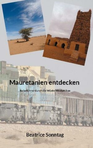 Der "Reiseführer Mauretanien entdecken" richtet sich an Weltentdecker