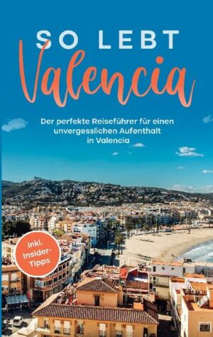 In diesem Buch werden Sie die Stadt Valencia besser kennenlernen und sich mit der Stadt vertraut machen. Möchten Sie sicherstellen