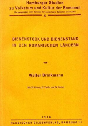 Bienenstock und Bienenstand in den romanischen Ländern | Walter Brinkmann