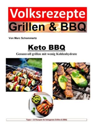 Wieder ein Werk aus der Reihe: Volksrezepte Grillen & BBQ. Keto BBQ - Genussvoll grillen mit wenig Kohlenhydrate Die ketogene Ernährung ist eine Ernährungsform, die sich durch einen hohen Fettanteil, eine mäßige Proteinzufuhr und einen sehr geringen Kohlenhydratanteil auszeichnet. Auch in der BBQ- und Grillwelt lässt sich das ganz einfach umsetzen. Freuen Sie sich auf tolle Grillrezepte rund um die ketogene Ernährung!