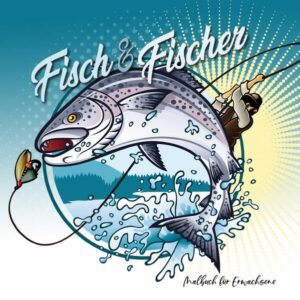 Fisch & Fischer Malbuch für Erwachsene Ein superlustiges Angler Ausmalbuch für Angler und Fischer, mit lustigen Zeichnungen und vielen Fischarten. 22x22cm 60cm versch. Fischarten Salz- und Süßewasserfische Angeln Poster Cartoons Angler in ganzer Glorie Das Fischer Buch ist ein tolles Geschenk für Angler und Fischer, für Fisch Liebhaber und Fisch Fanatiker.