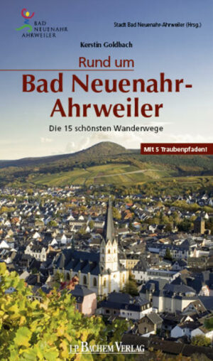 In Bad Neuenahr-Ahrweiler geht es rund! Das berühmte Heilbad ist durch seine malerische Lage im Ahrtal nicht nur für Weinliebhaber ein verlockendes Ziel. Dieser Wanderführer stellt erstmals 15 neu konzipierte Routen vor