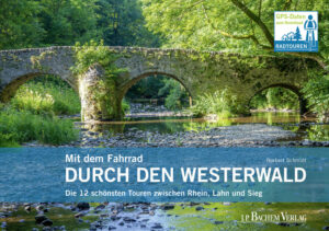Der Westerwald ist eine Fahrradreise wert! Hier trifft ursprüngliche Natur auf spannende Kulturgeschichte. Liebliche Flusstäler