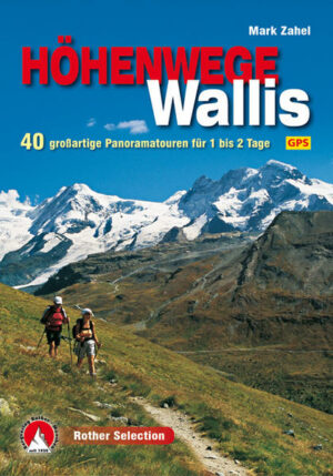 Mit dem Anblick seiner mächtigen Viertausender übt das Wallis unwiderstehliche Reize aus. Nicht nur alpine Gipfelstürmer