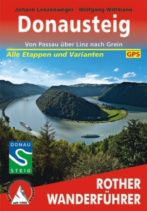 Eine der schönsten Flusslandschaften Österreichs ist das Donautal mit seinem Wechsel zwischen spektakulären Engstellen und weiten Beckenlandschaften