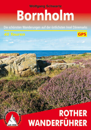Dänemarks Sonneninsel Bornholm bietet eine unglaubliche Vielfalt an Landschaftstypen und Sehenswürdigkeiten  und das auf kleinster Fläche. Kein Wunder