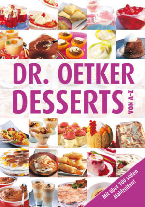 Das Beste kommt immer zum Schluss. Sich auf die Krönung eines perfekten Menüs freuen oder sofort ohne Vorspeise und Hauptgang durchstarten zum Dessert? Bei diesen 300 verführerischen Dr. Oetker Rezeptideen von A bis Z fällt das Warten echt schwer. Und auch die Wahl zwischen heißem, eiskaltem, festem oder cremigem Genuss.