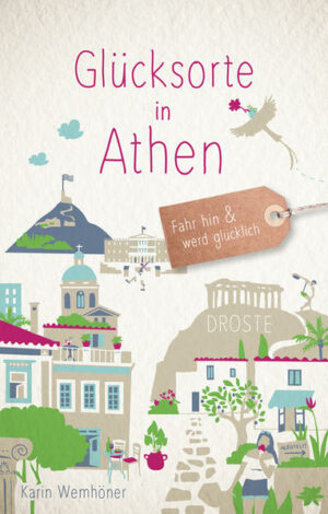 Athen ist eine der aufregendsten Städte Europas  und eine der glücklichsten! Die pittoresken Gassen