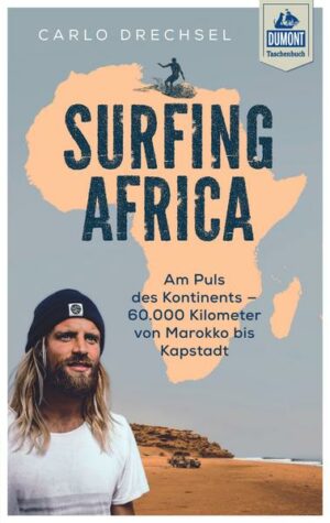 Von Marokko bis Kapstadt: Mit einem schrottreifen Jeep fährt Carlo Drechsel die Westküste Afrikas hinunter  auf der Suche nach dem besten Surf-Spot und den besten Partys. Was er entdeckt