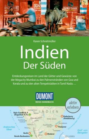 Für die 4. Auflage des DuMont Reise-Handbuches war Autorin Karen Schreitmüller wieder intensiv vor Ort unterwegs. Dabei hat sie sich besonders zwischen Mumbai