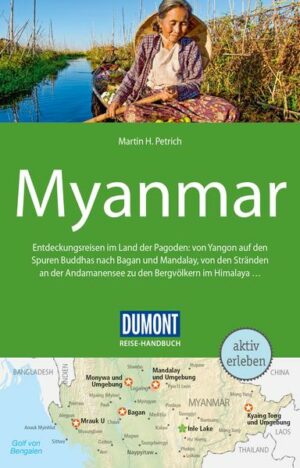Für die 2. Auflage des DuMont Reise-Handbuchs Myanmar war Autor Martin H. Petrich wieder intensiv vor Ort unterwegs. Dabei hat er sich vor allem im Gebiet um den hübschen Inle-See genauer umgesehen