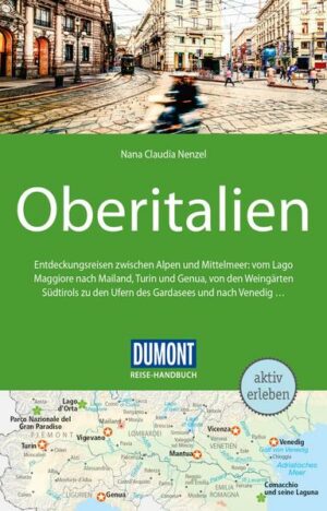 Für die 6. Auflage des DuMont Reise-Handbuches Oberitalien war die Autorin Nana Claudia Nenzel wieder intensiv in allen acht Regionen  Südtirol