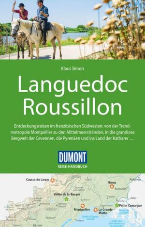 Für die 4. Auflage des DuMont Reise-Handbuches war Autor Klaus Simon wieder intensiv vor Ort unterwegs. Das Languedoc-Roussillon