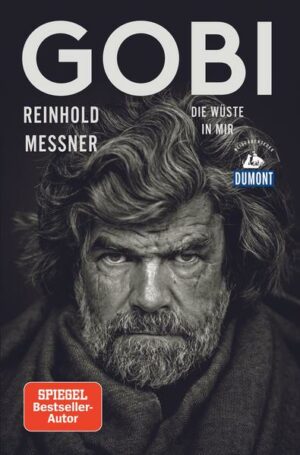 GOBI ist Reinhold Messners Versuch