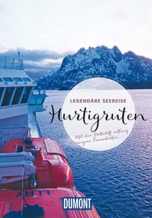 Schon seit 1893 verkehren die Hurtigruten-Schiffe entlang der norwegischen Westküste