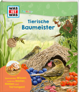 WAS IST WAS Junior Tierische Baumeister: Edition | Karolin Küntzel
