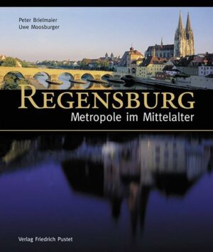 Regensburg war im gesamten Mittelalter eine der führenden Städte Europas. Seine Kaufleute betrieben Fernhandel über den ganzen Kontinent