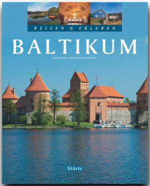 Mit dem Baltikum beginnt Europas Norden. Estland