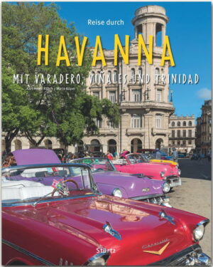 La Habana  Hauptstadt Kubas und die größte sowie wohl schönste Metropole der Karibik lockt nicht nur mit Baudenkmälern aus vielen Epochen