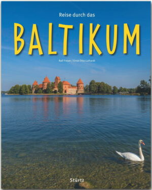 Das Baltikum fasziniert nicht nur mit einer einzigartigen Naturlandschaft an der Ostseeküste
