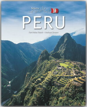 Peru ist weit mehr als bunte Märkte im Hochland der Anden oder Lamas vor der Kulisse von Machu Picchu  Peru