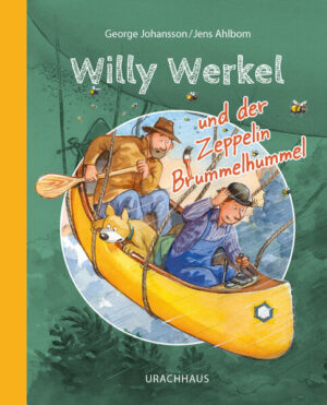 Willy Werkel und der Zeppelin Brummelhummel | George Johansson