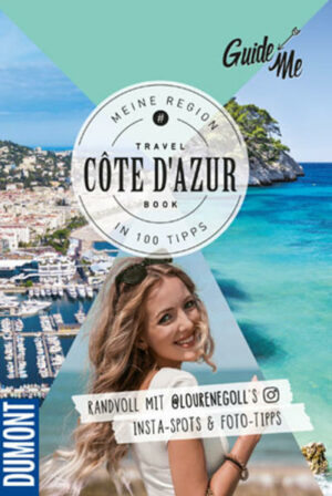 Der Reiseführer einer neuen Generation mit 100 kompakten Tipps. Die Travel-Bloggerin Lourene Gollatz zeigt dir ihre Lieblingsregion Côte dAzur