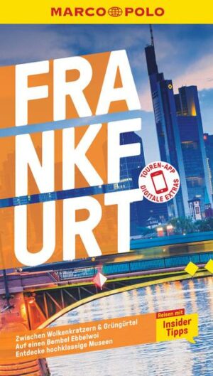 Metropole im Miniformat: Mit dem MARCO POLO Reiseführer Frankfurt am Main erkunden Eine einzigartige Silhouette