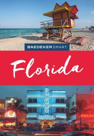 Der Baedeker SMART Florida führt mit perfekten Tagesprogrammen durch jede Region des US-Bundesstaats und zeigt die beliebtesten Attraktionen