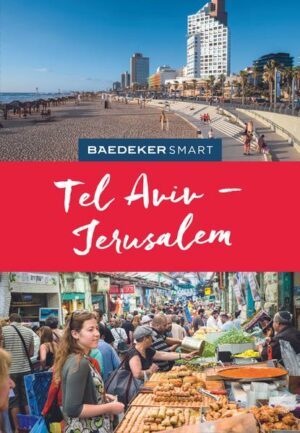 DIE BEIDEN WICHTIGSTEN STÄDTE ISRAELS in einem Reiseführer  Tel Aviv und Jerusalem