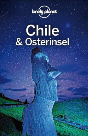 Chill out in Chile - Darauf einen gut geschüttelten Pisco Sour! Mit Lonely Planet Chile & Osterinsel halten deutschsprachige Traveller den passenden Kultreiseführer für Individualreisende in der Hand