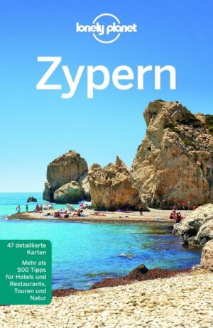 Mit dem Lonely Planet Zypern für wenig Geld auf eigene Faust über die Insel der Aphrodite. Rund 9000 Jahre Geschichte und eine abwechslungsreiche Landschaft mit mildem Klima sorgen dafür