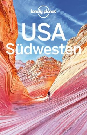 Go South-West! Mit dem Lonely Planet auf eigene Faust durch die südwestlichen Bundesstaaten der USA. Zahlreiche Infos und Tipps im Gepäck und los geht´s ins Abenteuerland