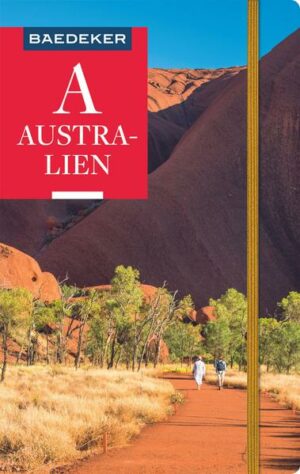 Faszinierendes Australien! Der Baedeker Australien begleitet durch einen Kontinent voller lohnender Reiseziele: Begegnungen mit Aboriginies