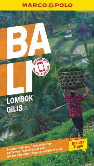Traumurlaub im Inselreich: Der MARCO POLO Reiseführer für Bali