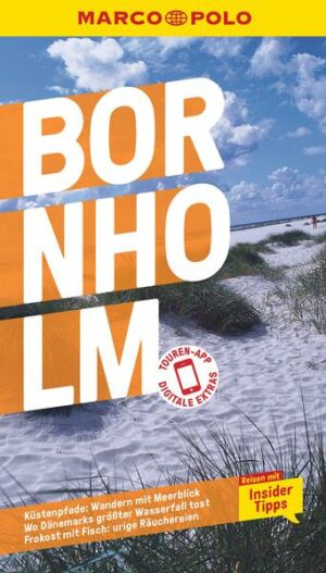 Südseefeeling im hohen Norden: Mit dem MARCO POLO Reiseführer nach Bornholm Du willst Sandstrände wie auf Langeoog