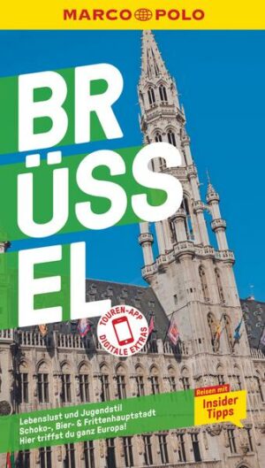 Wo Lebenslust auf Jugendstil trifft: Mit dem MARCO POLO Reiseführer nach Brüssel Du kannst dich nicht entscheiden