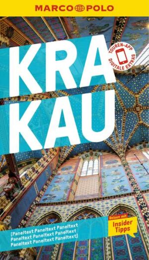 Auf Zeitreise durch die Jahrhunderte mit dem MARCO POLO Reiseführer Krakau Krakau