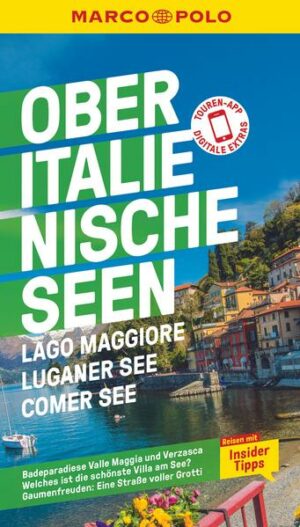 Mit dem MARCO POLO Reiseführer zu den Oberitalienischen Seen: Lago Maggiore
