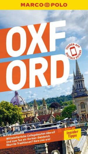 Urlaub zwischen Punts und Pints mit dem MARCO POLO Reiseführer Oxford Verstaubte Unistadt? Von wegen! Oxford mag mit seinen mittelalterlichen Fassaden voller Türmchen und Wasserspeier altertümlich wirken