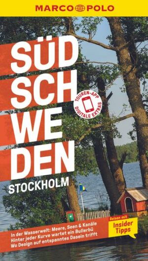 Urlaub wie in Bullerbü mit dem MARCO POLO Reiseführer Südschweden und Stockholm Einfach mal so richtig treiben lassen  in Südschweden ist nichts leichter als das