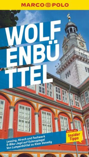 Wolfenbüttel? Tolle Stadt! In der Fachwerkstadt an der Oker schrieb Lessing den Nathan