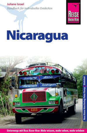 Der Nicaragua-Reiseführer von Reise Know-How  umfassend