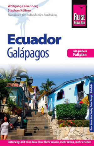 Der Reiseführer für Ecuador (inkl. Galápagos-Inseln) von Reise Know-How  umfassend